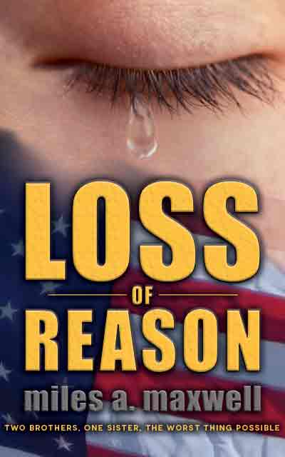 Loss Of Reason by Miles A. Maxwell