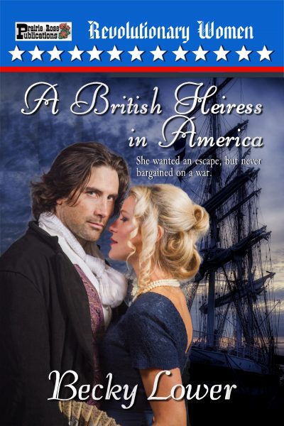 A British Heiress in America by Becky Lower