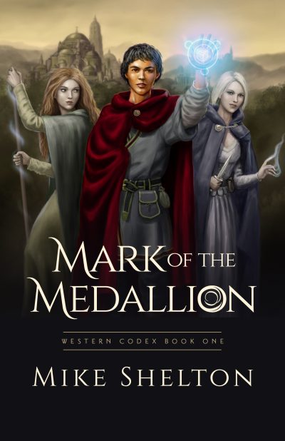 Mark of the Medallion by Mike Shelton