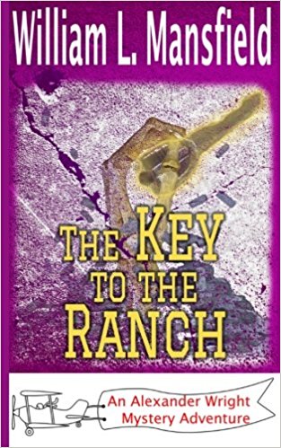 The Key to the Ranch by William Mansfield