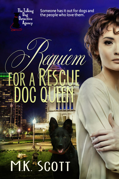Requiem for a Rescue Dog Queen by MK Scott