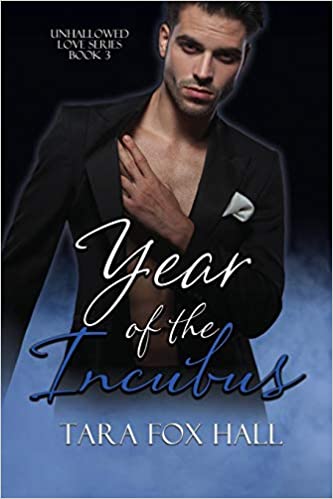 Year of the Incubus by Tara Fox Hall