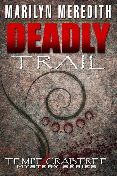 Deadly Trail by Marilyn Meredith