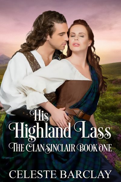 His Highland Lass by Celeste Barclay
