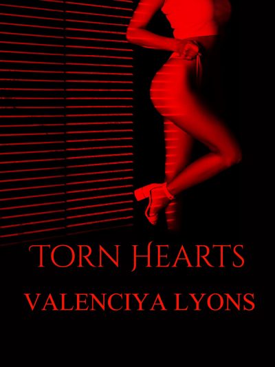 Torn Hearts by Valenciya Lyons