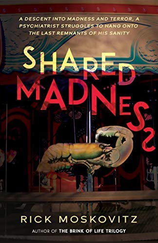 Shared Madness by Rick Moskovitz