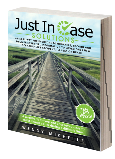 JUST IN CASE SOLUTIONS by Wendy Michelle