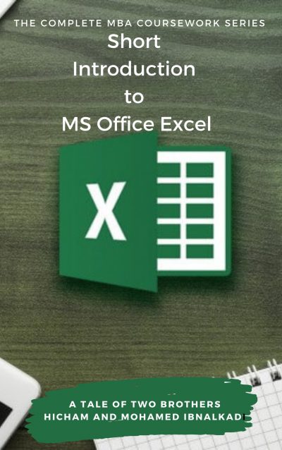 Short Introduction to MS Office Excel by Hicham and Mohamed Ibnalkadi