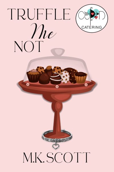 Truffle Me Not by MK Scott