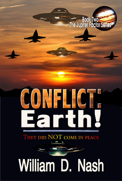 Conflict: Earth! by William D. Nash