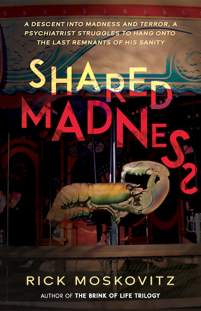 Shared Madness by Rick Moskovitz