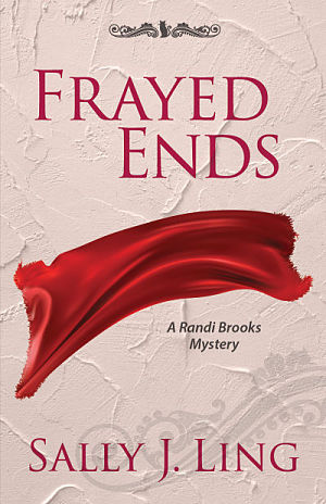 Frayed Ends by Sally J. Ling