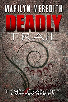 Deadly Trail by Marilyn Meredith