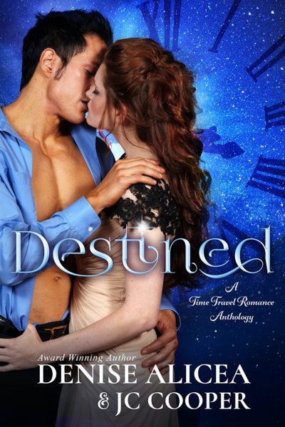 Destined ~ A Time Travel Anthology by Denise Mullinex