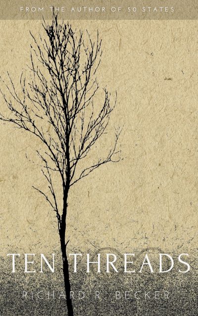 Ten Threads by Richard R Becker