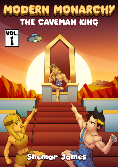 Modern Monarchy: The Caveman King by Shemar James