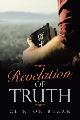 Revelation of Truth by Clinton Bezan
