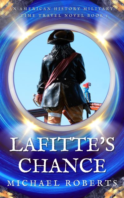 Lafitte’s Chance by Michael Roberts