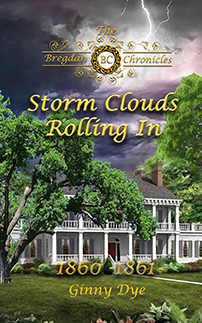 Storm Clouds Rolling In (#1 in the Bregdan Chronicles Historical Fiction Series) by Ginny Dye