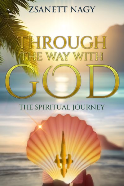 Featured Book: Through The Way With God by Zsanett Nagy
