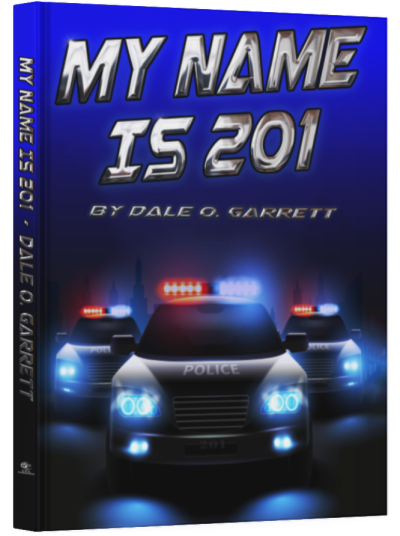 Featured Book: My Name Is 201 by Dale O. Garrett