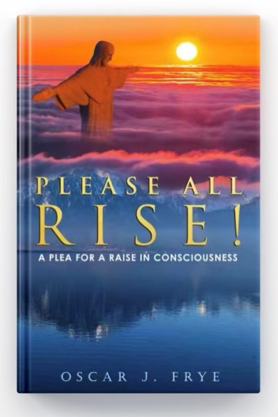 Featured Book: Please All Rise! by Oscar Frye