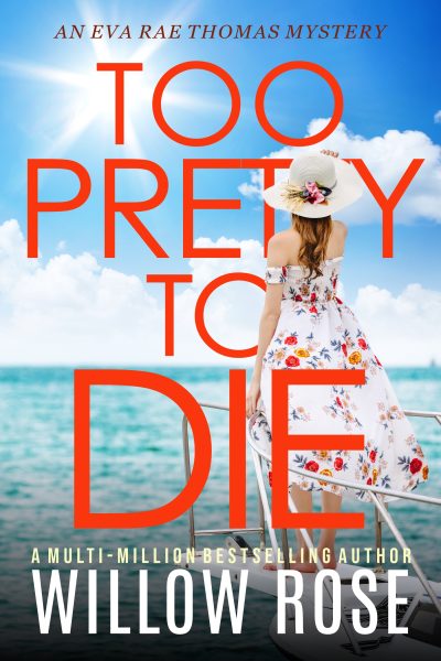 Featured Book: TOO PRETTY TO DIE by Willow Rose