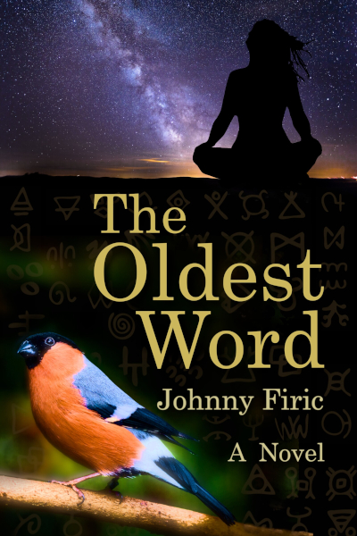 The Oldest Word by Johnny Firic