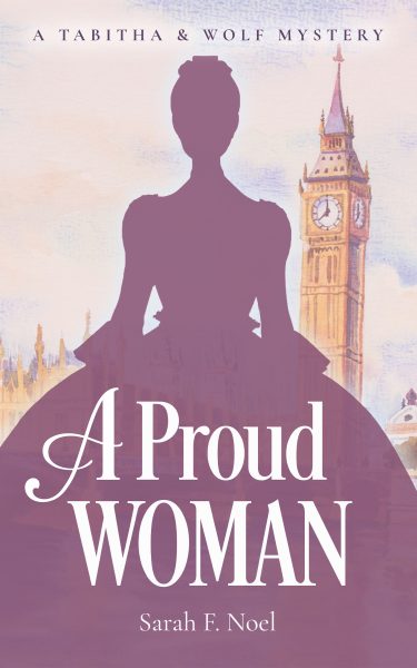 Featured Book:  A Proud Woman by Sarah F. Noel