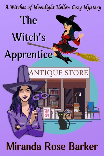 Featured Book: The Witch’s Apprentice: A Witches of Moonlight Hollow Cozy Mystery by Miranda Rose Barker