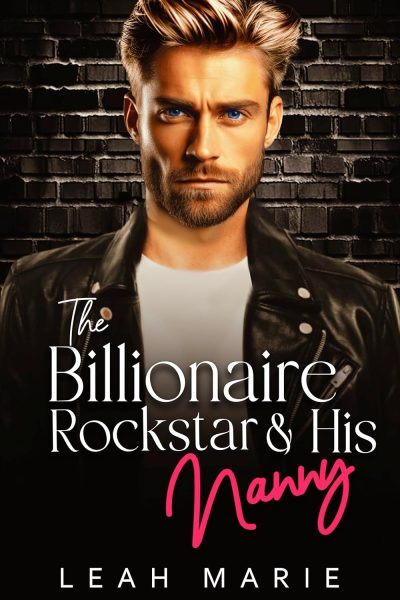 Featured Book: The Billionaire Rock Star and His Nanny by Leah Marie