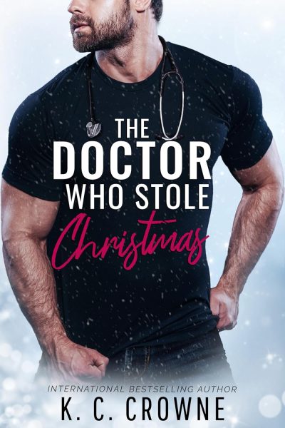 Featured Book: The Doctor Who Stole Christmas: A Forced Proximity Holiday Romance by K.C. Crowne