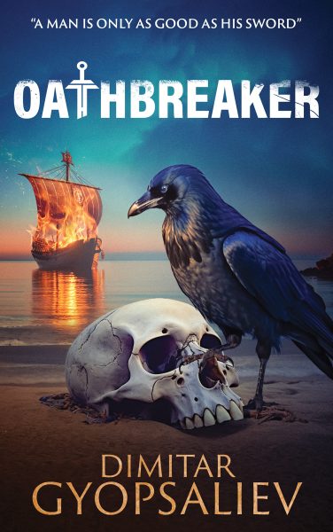 Featured Book: Oathbreaker by Dimitar Gyopsaliev