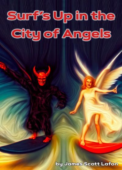 Featured Book: Surf’s Up in the City of Angels by James Scott LaFon