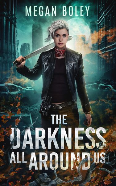 Featured Book: The Darkness All Around Us by Megan Boley