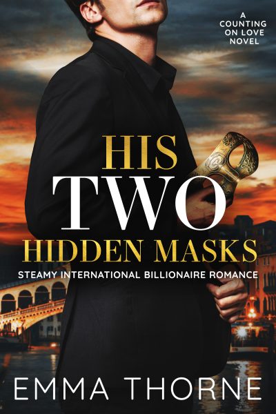 Featured Book: His Two Hidden Masks: Steamy International Billionaire Romance by Emma Thorne