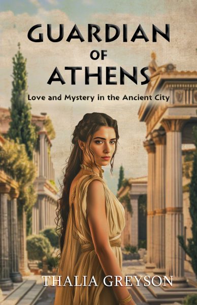 Featured Book: Guardian of Athens: Love and Mystery in the Ancient City by Thalia Greyson