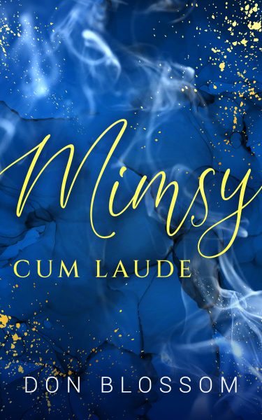 Featured Book: Mimsy Cum Laude by Don Blossom