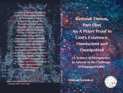 Featured Book: Rational Theism, Part One:  An A Priori Proof in God’s Existence, Omniscient and Omnipotent by Mikhail Kelnikov