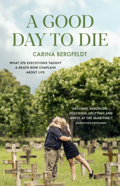 Featured Book: A GOOD DAY TO DIE by Carina Bergfeldt