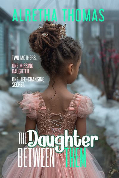 Featured Book: The Daughter Between Them by Alretha Thomas
