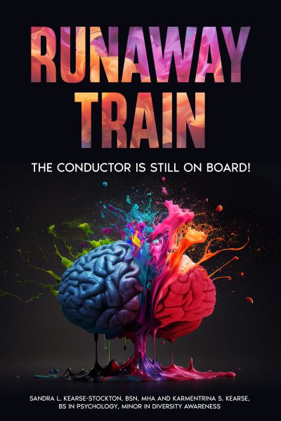 Featured Book: Runaway Train – The Conductor is Still On Board! by Sandra L. Kearse-Stockton