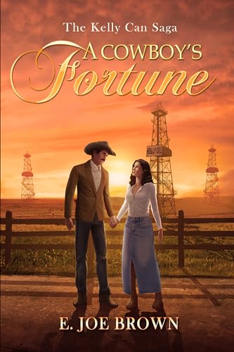 Featured Book: A Cowboy’s Fortune by E. Joe Brown