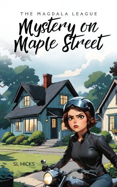 Featured Book:  The Magdala League: Mystery on Maple Street by Sarah L Hicks
