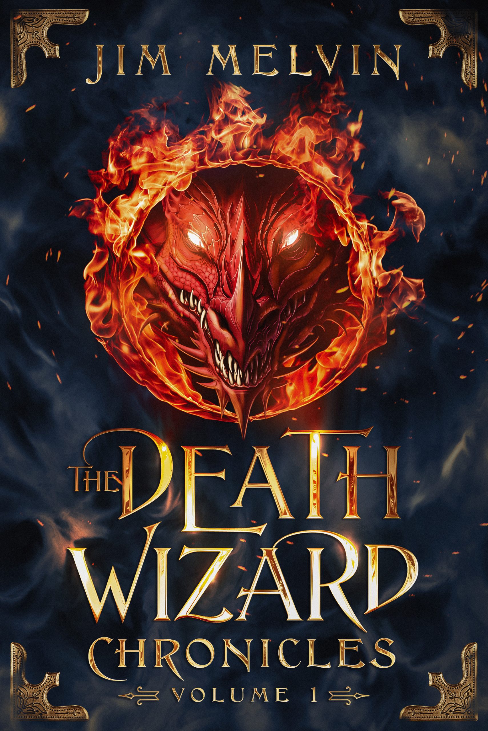 Featured Book: The Death Wizard Chronicles: Volume 1 by Jim Melvin