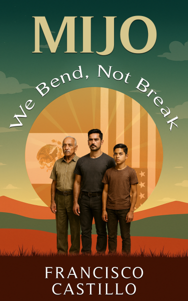 Featured Book: Mijo, We Bend, Not Break by Francisco Castillo